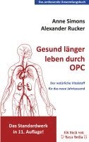 bokomslag Gesund länger leben durch OPC: Der natürliche Wirkstoff für das neue Jahrtausend