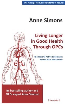 bokomslag Living Longer in Good Health Through OPCs