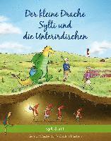 bokomslag Der kleine Drache Sylti und die Unterirdischen