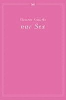 Schittko Clemens - nur Sex, Häftad