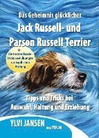 bokomslag Das Geheimnis glücklicher Jack Russell- und Parson Russell Terrier