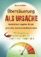 Ubersäuerung als Ursache 1