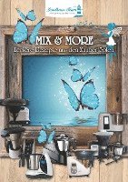 bokomslag Mix & More - Leckere Rezepte aus den Zaubertöpfen