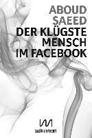 bokomslag Der klügste Mensch im Facebook