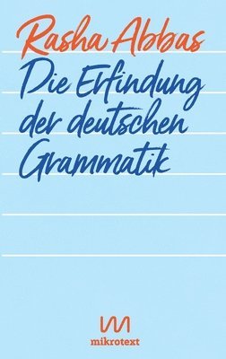 Die Erfindung der deutschen Grammatik 1