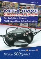 bokomslag Mega Drive Collector¿s Guide 1st Edition - Der Preisführer für eure SEGA Mega Drive Spiele-Sammlung