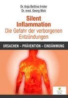Anja Bettina Irmler, Wolz Georg - Silent Inflammation - Die Gefahr der verborgenen Entzündungen, Häftad