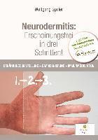 bokomslag Neurodermitis: Erscheinungsfrei in drei Schritten!