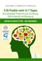 Günter Wagner, Siegfried Lehrl, Hund Eva Maria - 5 IQ-Punkte mehr in 7 Tagen, Häftad