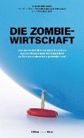 bokomslag Die Zombiewirtschaft