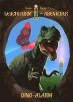 bokomslag Leuchtturm der Abenteuer Dino-Alarm - Kinderbuch ab 6 Jahren für Jungen und Mädchen