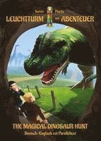 bokomslag The Magical Dinosaur Hunt (Leuchtturm der Abenteuer)