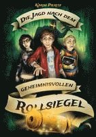 bokomslag Die Jagd nach dem geheimnisvollen Rollsiegel - Jugendbuch ab 12 Jahre