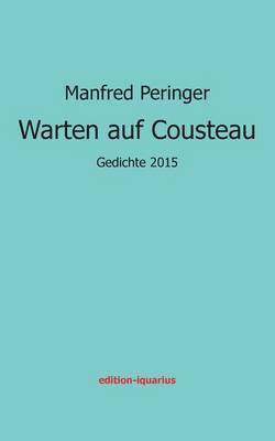 Warten auf Cousteau 1