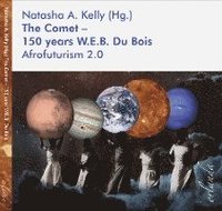 bokomslag The Comet - 150 years W.E.B. Du Bois