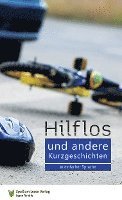 bokomslag Hilflos - und andere Kurzgeschichten