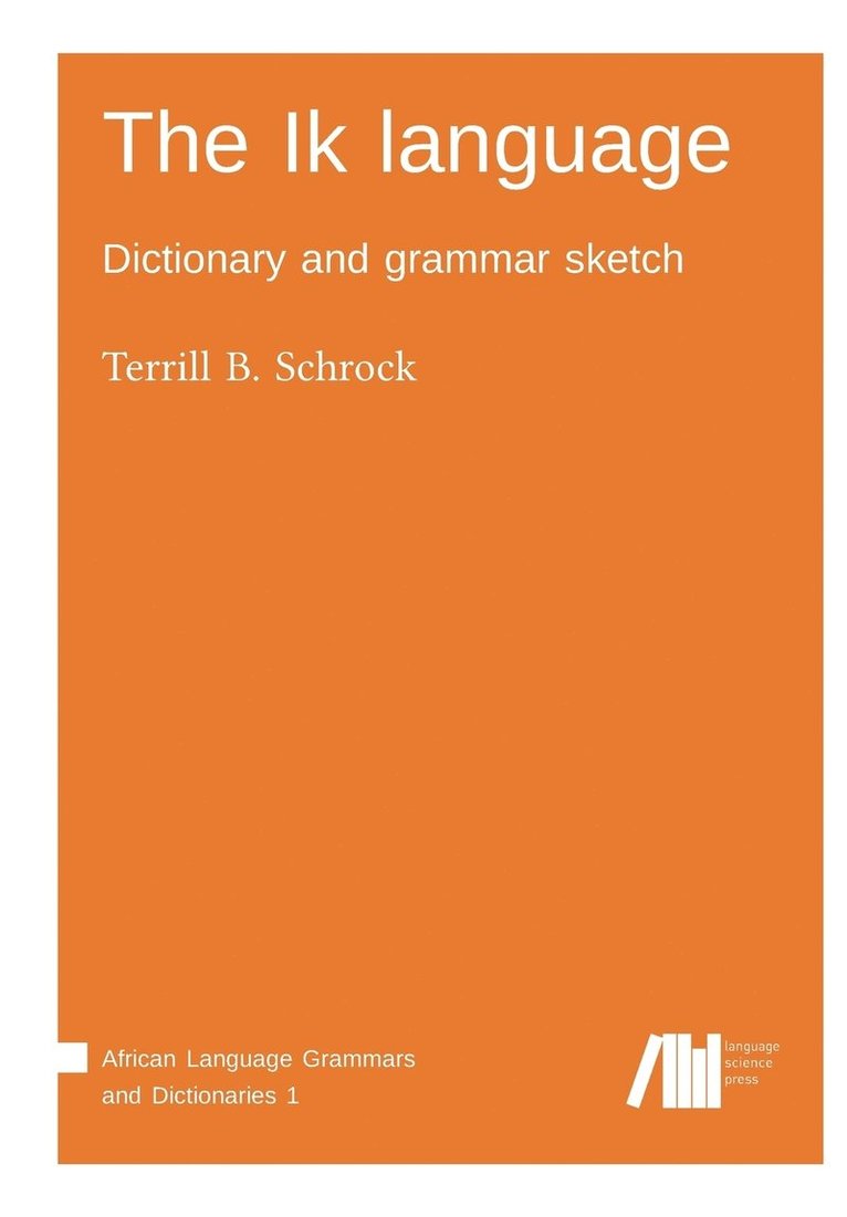Terrill B Schrock, Terrill B. Schrock - Ik language, Häftad