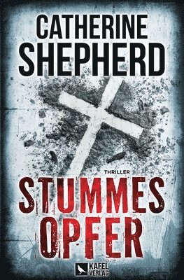 Stummes Opfer: Thriller