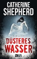 Düsteres Wasser: Thriller