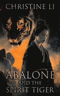bokomslag Abalone and the Spirit Tiger