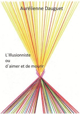 bokomslag LIllusionniste ou daimer et de mourir