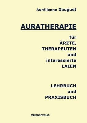 bokomslag Auratherapie fr rzte, Therapeuten und interessierte Laien