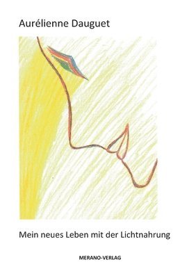 bokomslag Mein neues Leben mit der Lichtnahrung