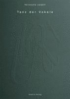 Reinhard Ammer - Tanz der Vokale, Häftad