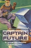 bokomslag Captain Future 6: Sternenstraße zum Ruhm