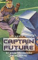 Captain Future 6: Sternenstraße zum Ruhm 1