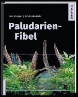 Jens Crueger, Achim Wunsch - Paludarien-Fibel, Inbunden. Tillgänglighet: Lägg i varukorg