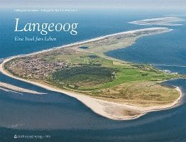 Hildegard Schepker, Holger Bloem, Ostfriesland Verlag - Langeoog 2. aktualisierte u. erweiterte Ausgabe, Inbunden