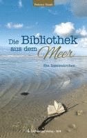 Helmut Staab - Die Bibliothek aus dem Meer, Häftad