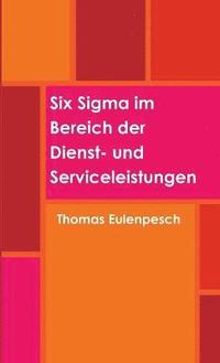 bokomslag Six Sigma im Bereich der Dienst- und Serviceleistungen