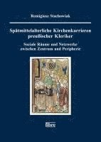 bokomslag Spätmittelalterliche Kirchenkarrieren preußischer Kleriker