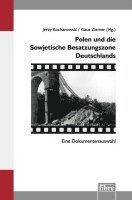 bokomslag Polen und die Sowjetische Besatzungszone Deutschlands