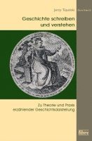 Geschichte schreiben und verstehen 1