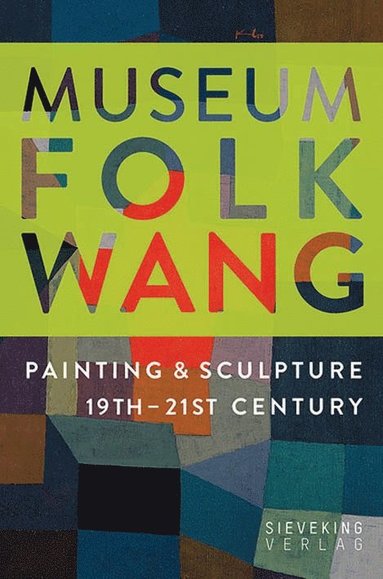 bokomslag Museum Folkwang: Painting and Sculpture 19th - 21st Centuries