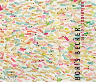 Boris Becker, Gerard A. Goodrow - Staged Confusion, Inbunden