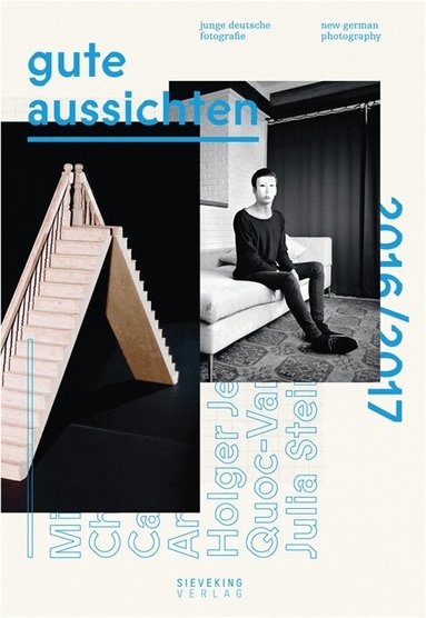 Verlag Sieveking - Gute Aussichten 2016/2017: New German Photography, Häftad