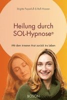 Ralf Mooren, Brigitte Papenfuß - Heilung durch SOL-Hypnose, Inbunden