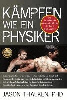 Jason Thalken - Kämpfen wie ein Physiker:, Häftad