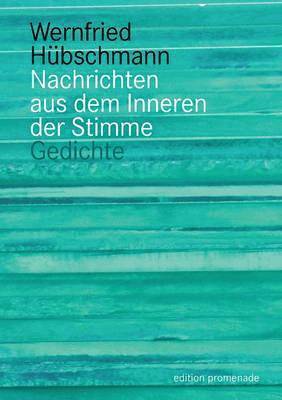 Wernfried Hübschmann, Georges Ouanounou, Christian Fritsche - Nachrichten aus dem Inneren der Stimme, Häftad