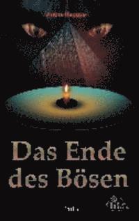 Das Ende des Bösen 1