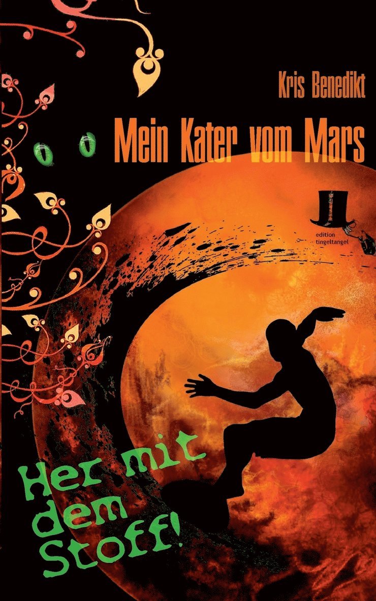 Mein Kater vom Mars - Her mit dem Stoff!