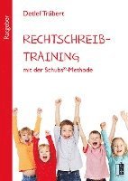 Detlef Träbert - Rechtschreibtraining mit der Schubs®-Methode, Häftad
