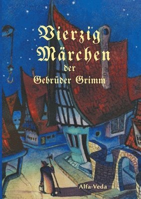 Gebrüder Grimm - Vierzig Märchen, Häftad