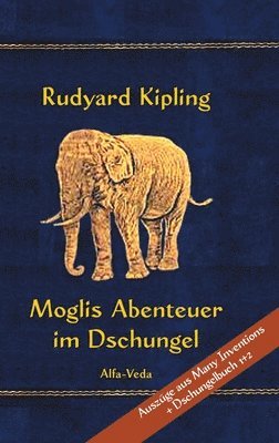 Moglis Abenteuer im Dschungel 1