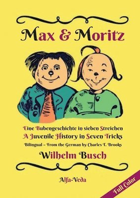 Wilhelm Busch - Max & Moritz Bilingual Full Color, Häftad