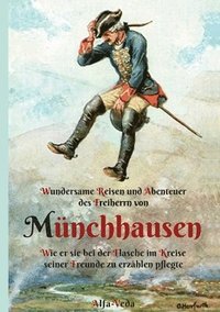 bokomslag Wundersame Reisen und Abenteuer des Freiherrn von Munchhausen